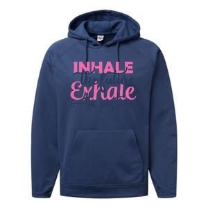 Inhale The Future Exhale The Past Motivational Yoga Design Gift Performance Fleece Hoodie