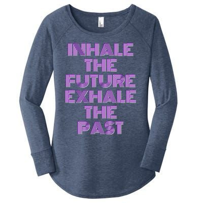 Inhale The Future Exhale The Past Gift Women's Perfect Tri Tunic Long Sleeve Shirt