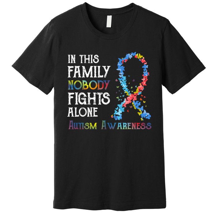 In This Family Nobody Fights Alone Autism Premium T-Shirt