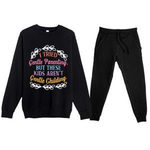 I Tried Gentle Parenting. But These ArenT Gentle Premium Crewneck Sweatsuit Set