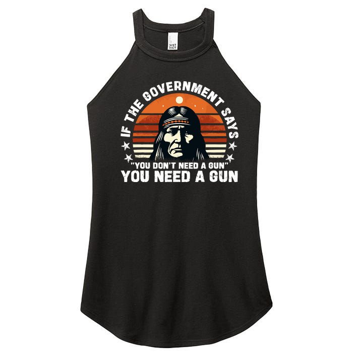 If The Government Says You DonT Need A Gun Funny Quote Women's Perfect Tri Rocker Tank