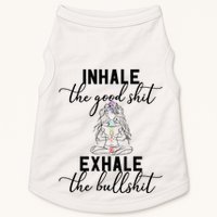 Inhale The Good Exhale The Bullshit Chakra Meditation Yoga Doggie Tank