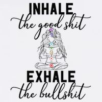 Inhale The Good Exhale The Bullshit Chakra Meditation Yoga Sustainable Bucket Hat
