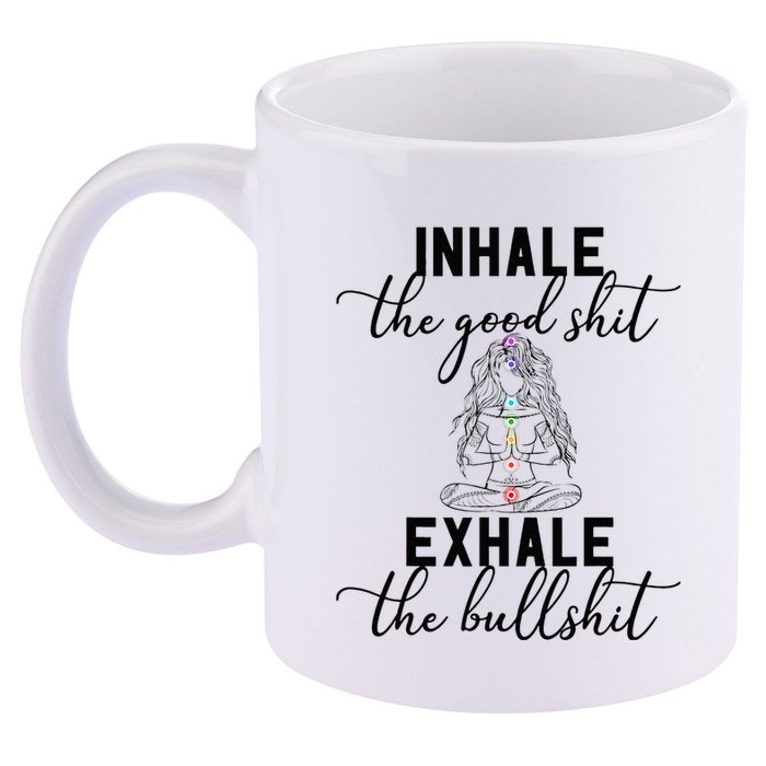 Inhale The Good Exhale The Bullshit Chakra Meditation Yoga 11oz C Handle Ceramic Mug