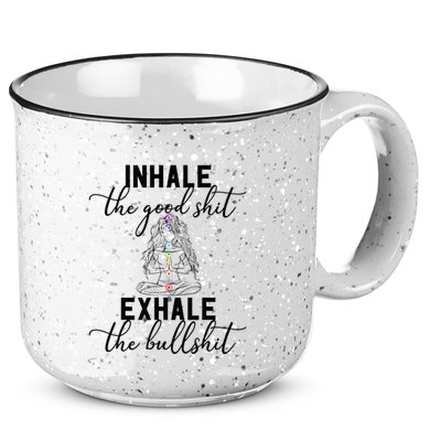 Inhale The Good Exhale The Bullshit Chakra Meditation Yoga 15oz Campfire Ceramic Mug