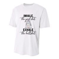 Inhale The Good Exhale The Bullshit Chakra Meditation Yoga Youth Performance Sprint T-Shirt