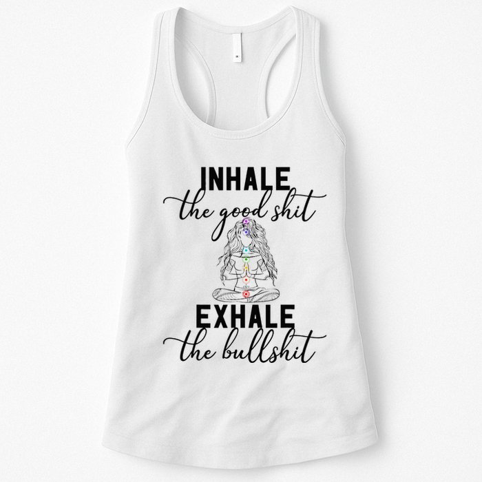 Inhale The Good Exhale The Bullshit Chakra Meditation Yoga Womens Tank Top