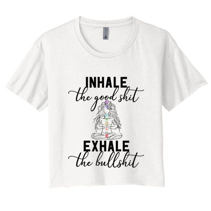 Inhale The Good Exhale The Bullshit Chakra Meditation Yoga Crop Top