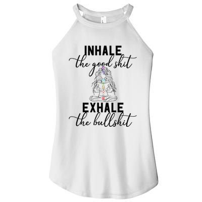 Inhale The Good Exhale The Bullshit Chakra Meditation Yoga Women's Perfect Tri Rocker Tank