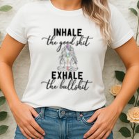 Inhale The Good Exhale The Bullshit Chakra Meditation Yoga Womens T-Shirt
