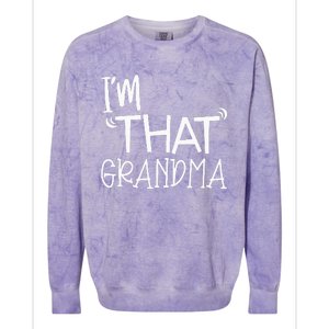 IM That Grandma Funny Best Aunt Colorblast Crewneck Sweatshirt