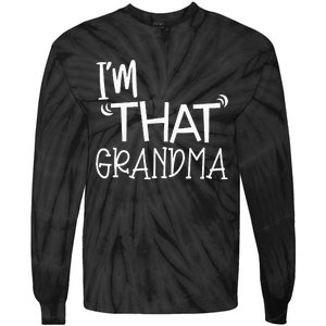 IM That Grandma Funny Best Aunt Tie-Dye Long Sleeve Shirt