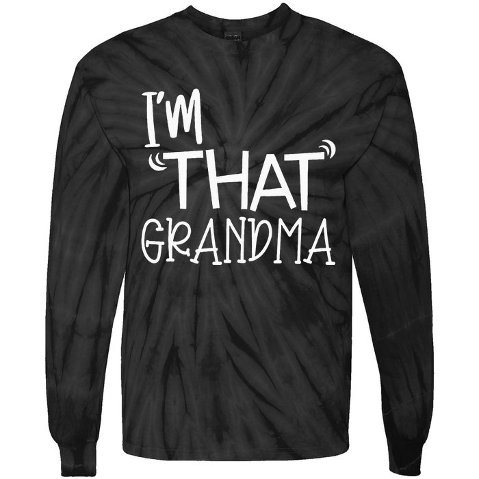 IM That Grandma Funny Best Aunt Tie-Dye Long Sleeve Shirt