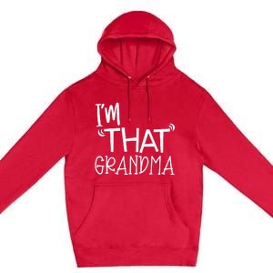 IM That Grandma Funny Best Aunt Premium Pullover Hoodie