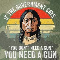 If The Government Says You Don't Need A Gun, Funny Quotes Legacy Tie Dye Trucker Hat