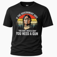If The Government Says You Don't Need A Gun, Funny Quotes Performance Shirt