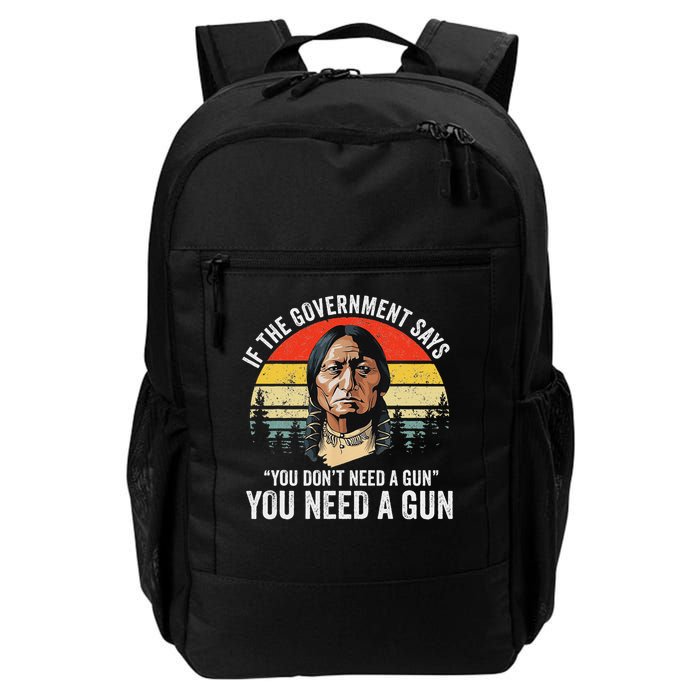 If The Government Says You Don't Need A Gun, Funny Quotes Backpack