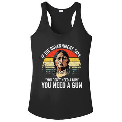 If The Government Says You Don't Need A Gun, Funny Quotes Ladies PosiCharge Competitor Racerback Tank