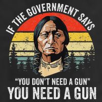 If The Government Says You Don't Need A Gun, Funny Quotes 25L Jumbo Tote