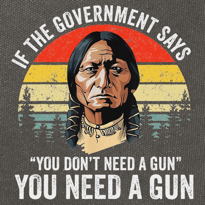 If The Government Says You Don't Need A Gun, Funny Quotes Cotton Canvas Backpack