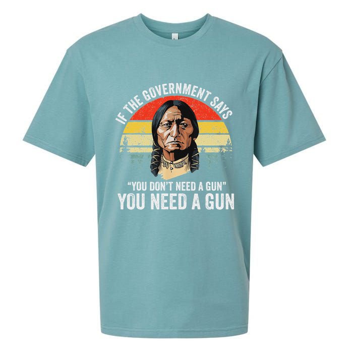 If The Government Says You Don't Need A Gun, Funny Quotes Sueded Cloud Jersey T-Shirt