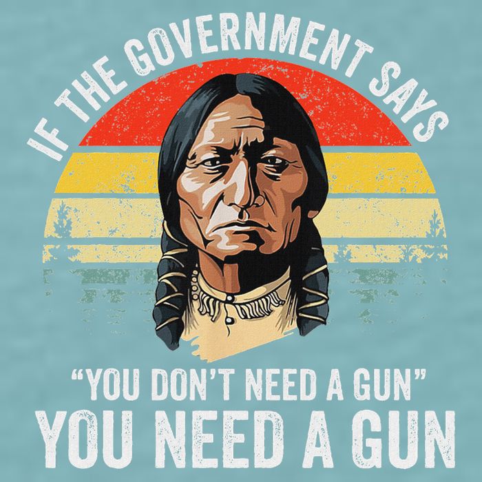 If The Government Says You Don't Need A Gun, Funny Quotes Sueded Cloud Jersey T-Shirt