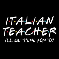 Italian Teacher Gift Italian Teacher ILl Be There For You Wool Snapback Cap