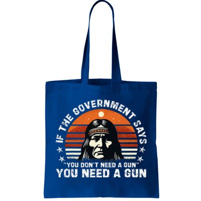 If The Government Says You DonT Need A Gun Tote Bag