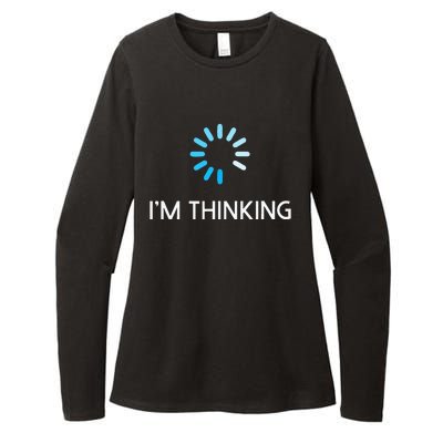 Im Thinking Geeks I Am Thinking Womens CVC Long Sleeve Shirt