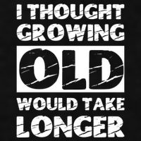 I Thought Growing Old Would Take Longer Ladies PosiCharge Tri-Blend Wicking Tank
