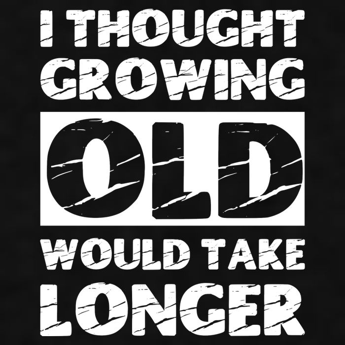 I Thought Growing Old Would Take Longer Ladies PosiCharge Tri-Blend Wicking Tank