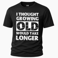 I Thought Growing Old Would Take Longer Performance Shirt