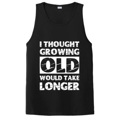 I Thought Growing Old Would Take Longer PosiCharge Competitor Tank