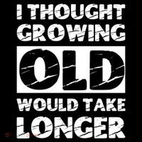I Thought Growing Old Would Take Longer Kids T-Shirt