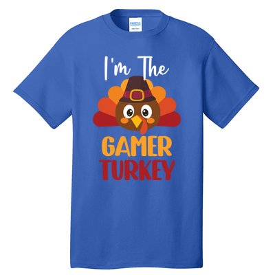 Im The Gamer Turkey Cute Family Matching Thanksgiving Gift Tall T-Shirt