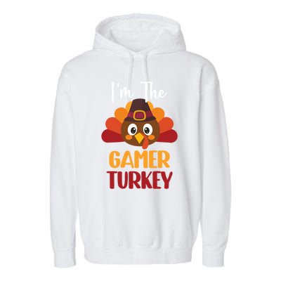 Im The Gamer Turkey Cute Family Matching Thanksgiving Gift Garment-Dyed Fleece Hoodie