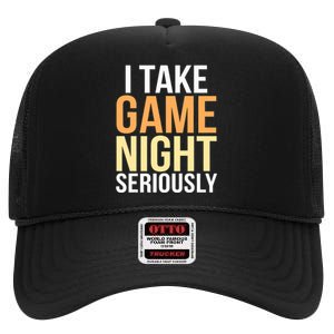 I Take Game Night Seriously Board Game High Crown Mesh Back Trucker Hat