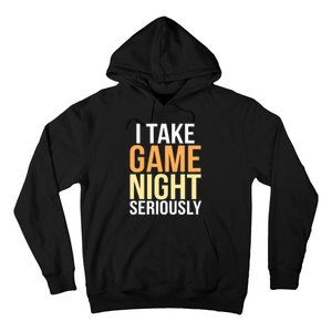 I Take Game Night Seriously Board Game Hoodie