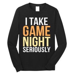 I Take Game Night Seriously Board Game Long Sleeve Shirt