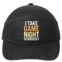 I Take Game Night Seriously Board Game 7-Panel Snapback Hat