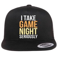 I Take Game Night Seriously Board Game Flat Bill Trucker Hat