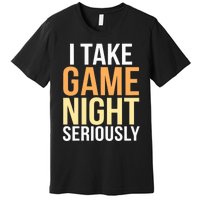 I Take Game Night Seriously Board Game Premium T-Shirt