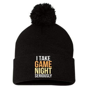 I Take Game Night Seriously Board Game Pom Pom 12in Knit Beanie