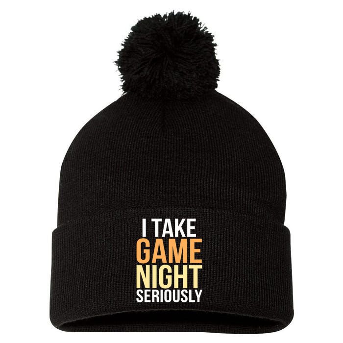 I Take Game Night Seriously Board Game Pom Pom 12in Knit Beanie