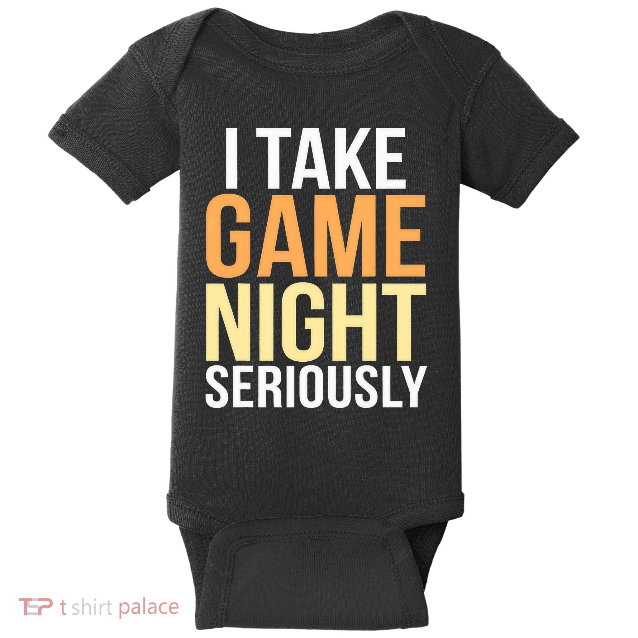 I Take Game Night Seriously Board Game Baby Bodysuit