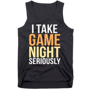 I Take Game Night Seriously Board Game Tank Top