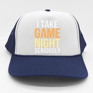 I Take Game Night Seriously Board Game Trucker Hat