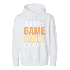 I Take Game Night Seriously Board Game Garment-Dyed Fleece Hoodie