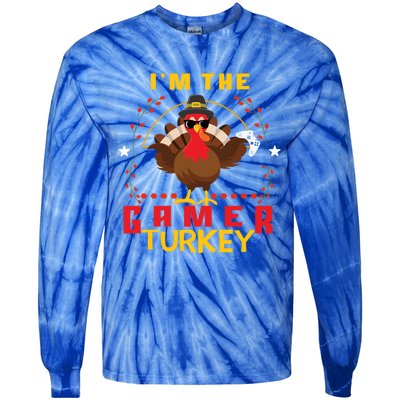 Im The Gamer Turkey Meaningful Gift Funny Thanksgiving Day Gift Tie-Dye Long Sleeve Shirt