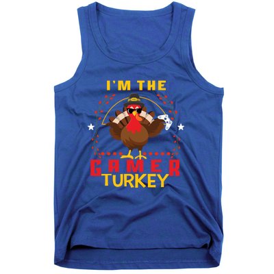 Im The Gamer Turkey Meaningful Gift Funny Thanksgiving Day Gift Tank Top